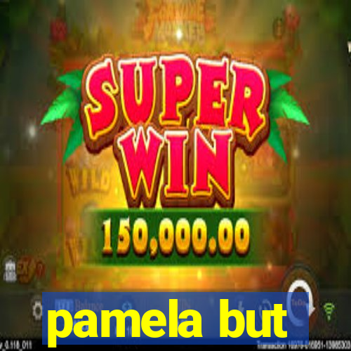 pamela but